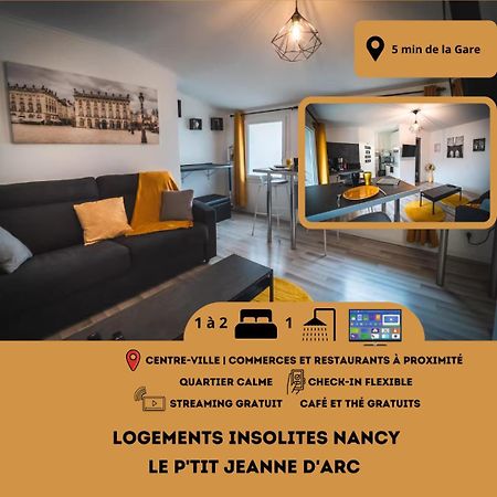 Le P'Tit Jeanne D'Arc Logements Insolites Нансі Екстер'єр фото